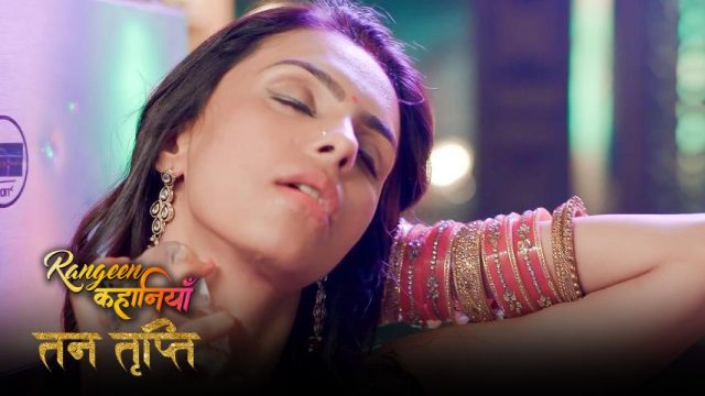 Rangeen Kahaniyan Tan Tripti – S03E01 – 2024 – Hindi Hot Web Series – AltBalaji